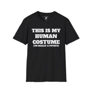 This Is My Human Costume (I'm Really a Potato) T-Shirt